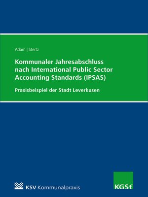 cover image of Kommunaler Jahresabschluss nach International Public Sector Accounting Standards (IPSAS) am Beispiel der Stadt Leverkusen